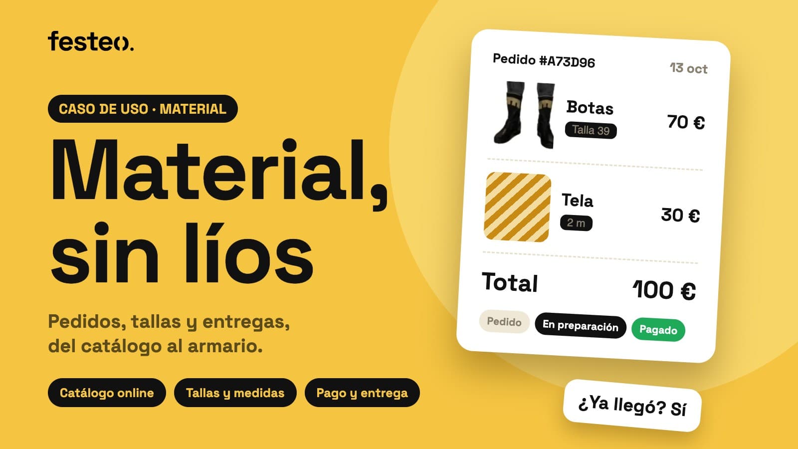 Portada: Material, sin líos. Un pedido con botas talla 39 y tela, con su total y su estado de preparación y pago